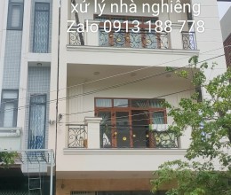 XỬ LÝ NHÀ NGHIÊNG Ở QUY NHƠN - TỈNH BÌNH ĐỊNH 